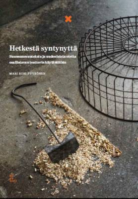 Hetkestä syntynyttä