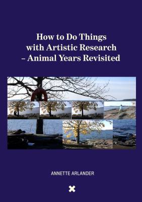 How to Do Things with Artistic Research