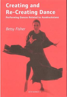 Creating And Re-Creating Dance