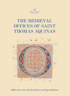 The Medieval Offices of Saint Thomas Aquinas