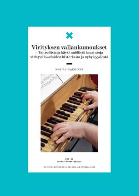 Virityksen vallankumoukset – Taiteellisia ja käytännöllisiä havaintoja viritysfilosofioiden historiasta ja nykyisyydestä